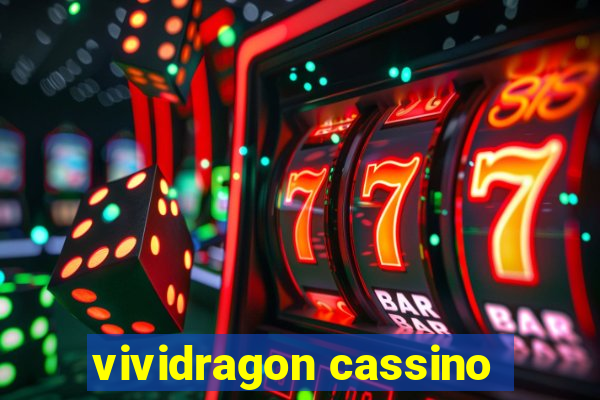 vividragon cassino